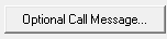 Optional call message button